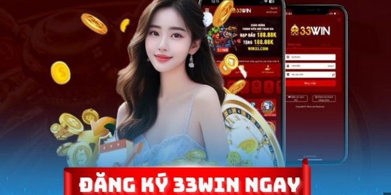 Một vài điều kiện cơ bản cần biết khi đăng ký 33Win